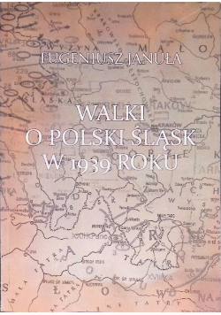 Walki o polski Śląsk w 1939 roku