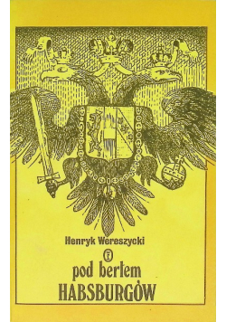 Pod Berłem Habsburgów