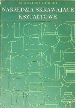 Narzędzia skrawające kształtowe