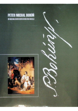Peter Michal Bohun w kolekcji muzeum w Bielsku - BIałej