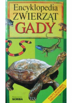 Encyklopedia zwierząt Gady płazy i bezkręgowce