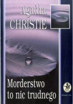 Morderstwo to nic trudnego