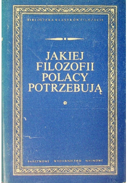 Jakiej filozofii Polacy potrzebują