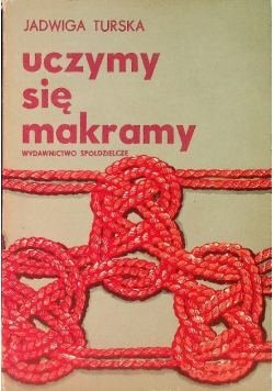 Uczymy się makramy