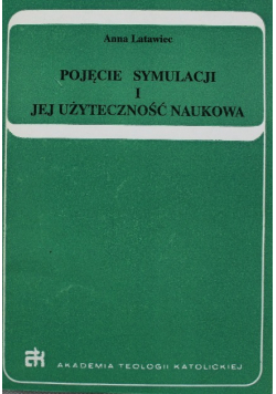 Pojęcie symulacji i jej użyteczność naukowa