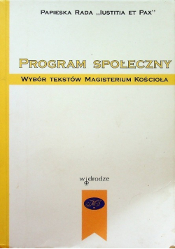 Program społeczny Wybór tekstów Magisterium Kościoła