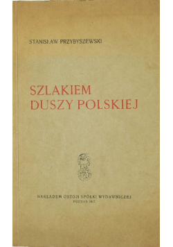 Szlakiem duszy polskiej, około 1922 r.
