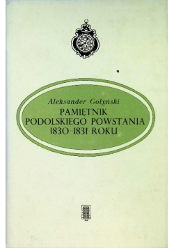 Pamiętnik podolskiego powstania 1830-1831 roku