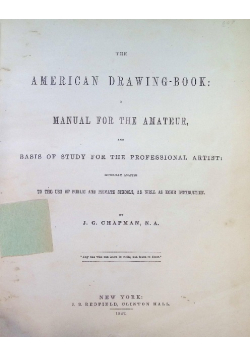 The american drawing book manual for the amateur 1847 r.