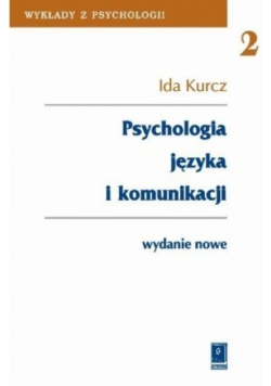 Psychologia języka i komunikacji Tom 2