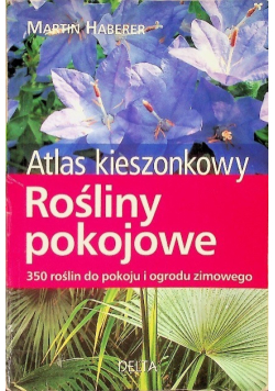 Atlas kieszonkowy. Rośliny pokojowe