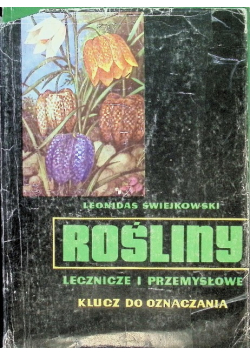 Rośliny lecznicze i przemysłowe