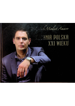 Kuchnia polska XXI wieku