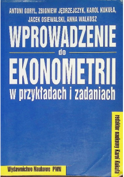 Wprowadzenie do ekonometrii w przykładach i zadaniach