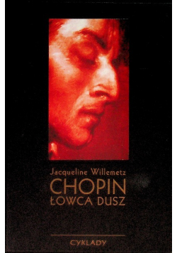 Chopin. Łowca dusz