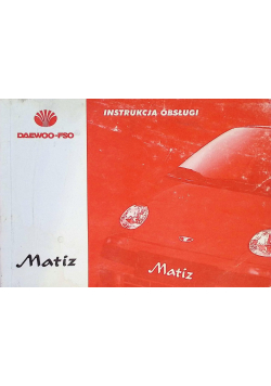 Matiz Instrukcja obsługi
