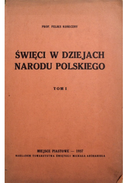 Święci w dziejach narodu polskiego Tom I 1937 r.