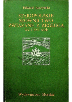 Staropolskie słownictwo związane z żeglugą XV i XVI wiek
