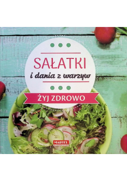 Sałatki i dania z warzyw