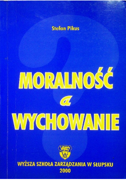 Moralność a wychowanie
