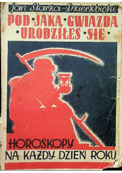 Pod jaką gwiazdą urodziłeś się Horoskopy na każdy dzień roku
