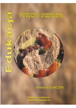 Edukacja ekologiczna i prozdrowotna