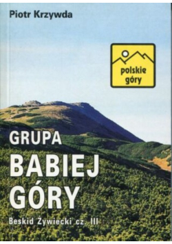 Grupa Babiej Góry. Beskid Żywiecki Część III