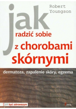 Jak radzić sobie z chorobami skórnymi