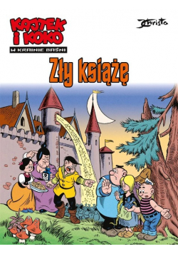 Kajtek i Koko. W krainie baśni Tom 1 Zły książę