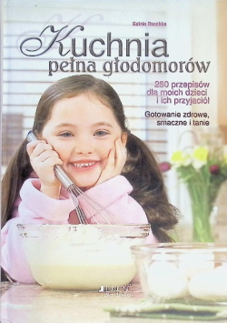 Kuchnia pełna głodomorów