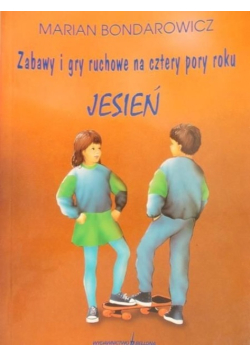 Zabawy i gry ruchowe na cztery pory roku Jesień