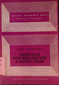 Orientacje epistemologiczne a rozwój nauki