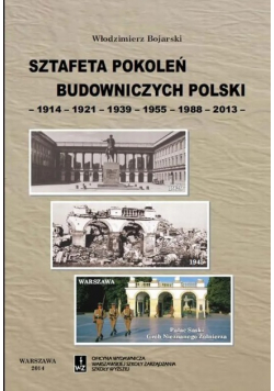 Sztafeta pokoleń budowniczych  Polski