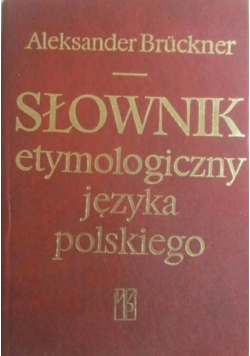 Słownik etymologiczny języka polskiego
