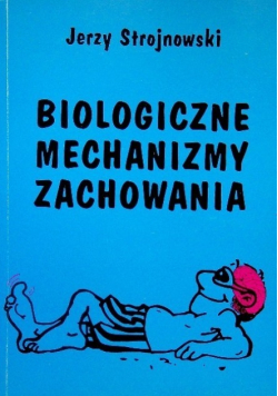 Biologiczne mechanizmy zachowania