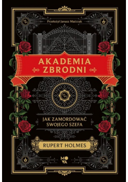 Akademia zbrodni Jak zamordować swojego szefa