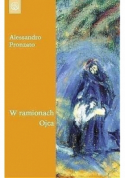 W ramionach Ojca