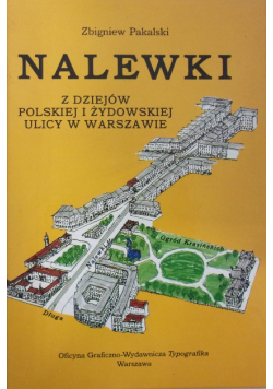 Nalewki z dziejów polskiej i żydowskiej ulicy w Warszawie
