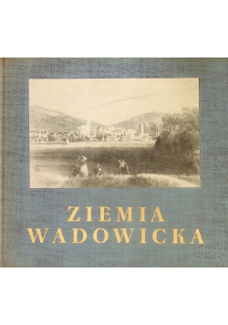 Ziemia Wadowicka