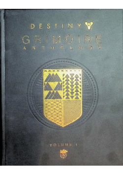 Destiny Grimoire Anthology: Volume 1