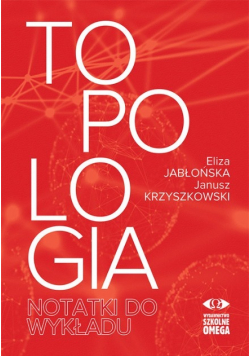 Topologia Notatki do wykładu Nowa