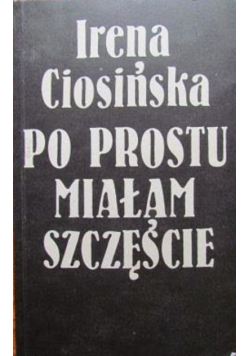 Po prostu miałam szczęście