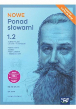 Nowa język polski ponad słowami podręcznik klasa 1 część 2 liceum i technikum zakres podstawowy i rozszerzony