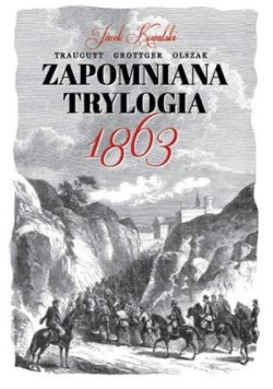 Zapomniana trylogia 1863