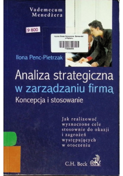 Analiza strategiczna w zarządzaniu firmą Koncepcja i stosowanie