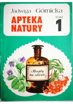 Górnicka apteka natury