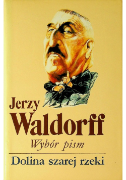Waldorff Wybór pism Dolina szarej rzeki