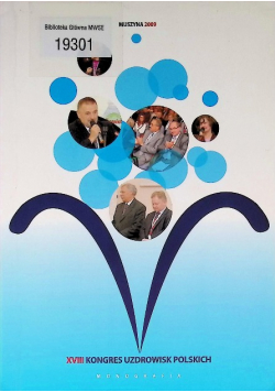 XVIII Kongres Uzdrowisk Polskich - Monografia