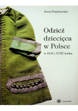 Odzież dziecięca w polsce w XVII i XVIII wieku