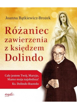 Różaniec zawierzenia z księdzem Dolindo